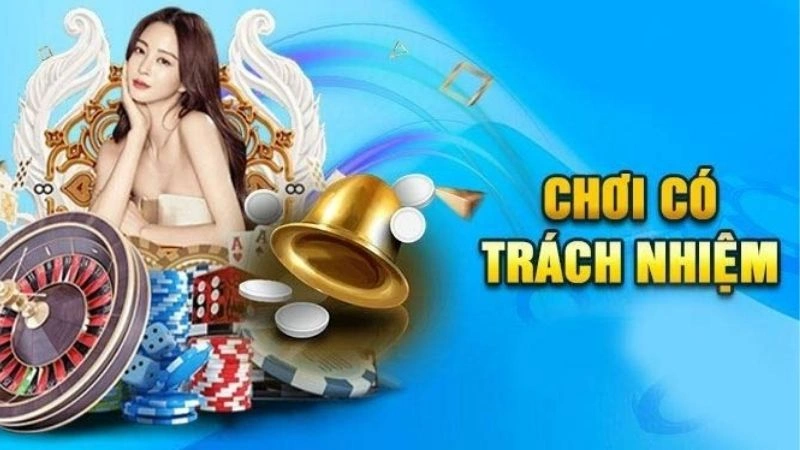 Nội dung chính khi tham gia chơi có trách nhiệm